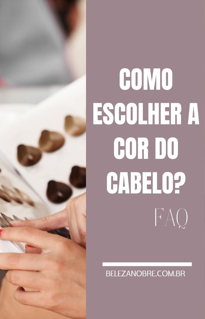 Tabela De Cores De Cabelo: Descubra A Tonalidade Ideal Para Valorizar Seu Visual 11 como escolher a cor do cabelo